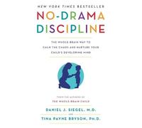Tina Payne Bryson Daniel J. Siegel, MD No-Drama Discipline (Tascabile)