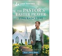 Tina Radcliffe The Pastor's Easter Prayer (Tascabile) Tumbleweed, Texas