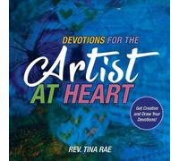 Tina Rae Devotions for the Artist at Heart (Tascabile)