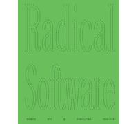 Tina Rivers Ryan Radical Software - Women, Art & Computing 1960-1991 (Tascabile)