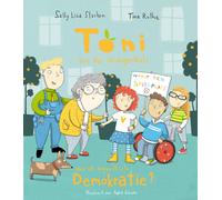 Tina Ruthe Sall Was ist eigentlich Demokratie?: Toni aus der (Copertina rigida)