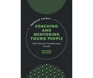 Tina Salter Luke Jones Coaching and Mentoring Young People (Copertina rigida)