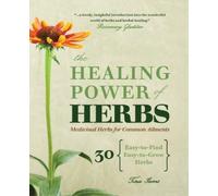 Tina Sams The Healing Power of Herbs (Tascabile)