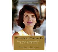 Tina Santi Flaherty What Jackie Taught Us (Revised and Expanded) (Tascabile)