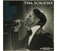 Tina Schlieske – The Good Life – Vinile LP – Import USA