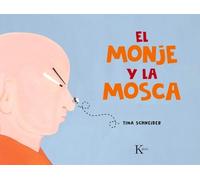 Tina Schneider El Monje Y La Mosca (Tascabile)