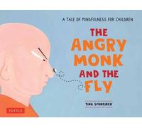 Tina Schneider The Angry Monk and the Fly (Copertina rigida) Tuttle Specials