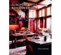 Tina Skinner European Style Kitchen Designs (Tascabile)