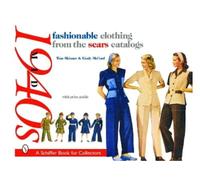 Tina Skinner Fashionable Clothing from the Sears Catalogs (Tascabile)