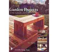 Tina Skinner Garden Projects for the Backyard Carpenter (Tascabile)