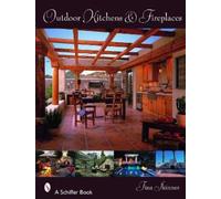 Tina Skinner Outdoor Kitchens & Fireplaces (Tascabile)
