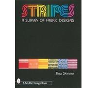 Tina Skinner – Stripes: A Survey of Fabric Designs – Tascabile