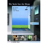 Tina Skinner Tile Style for the Home (Tascabile)