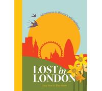 Tina Smith Lucy Scott Lost in London (Copertina rigida)