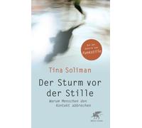 Tina Soliman Der Sturm vor der Stille: Warum Menschen den Kon (Copertina rigida)