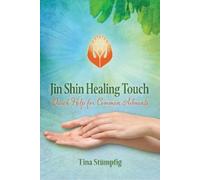Tina Stümpfig Jin Shin Healing Touch (Tascabile)