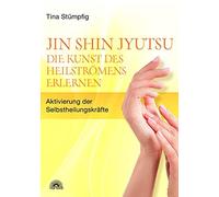 Tina Stümpfig Jin Shin Jyutsu - Die Kunst des Heilströmens er (Copertina rigida)