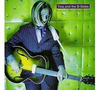 Tina & the B-Sides - It's All Just The Same