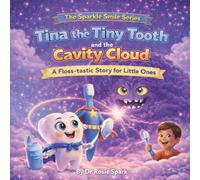 Tina the Tiny Tooth and Cavity Cloud