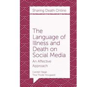Tina Thode Hougaard Carst The Language of Illness and Death on Soci (Tascabile)