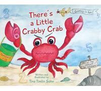 Tina Timlin Sohn There's a Little Crabby Crab (Copertina rigida)
