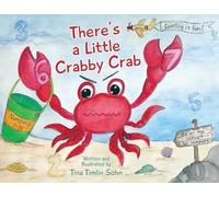 Tina Timlin Sohn There's a Little Crabby Crab (Tascabile)