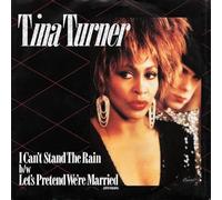 Tina Turner - I Can't Stand The Rain / Let's Pretend We're Married - Tina Turner 7" 45