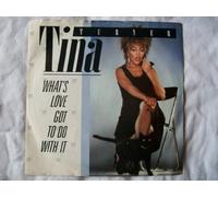 Tina Turner - TINA TURNER Whats Love Got To Do With It UK 7" 45