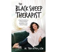 Tina Vitolo The Black Sheep Therapist (Tascabile)