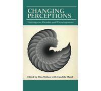 Tina Wallace Changing Perceptions (Tascabile)