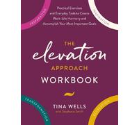 Tina Wells Stephanie Smith The Elevation Approach Workbook (Tascabile)