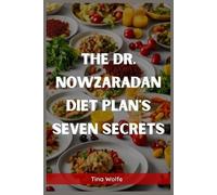 Tina Wolfe The Dr. Nowzaradan Diet Plans Seven Secrets (Tascabile)