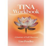 Tina Workbook: A Journey of Self Discovery