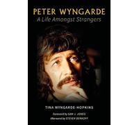 Tina Wyngarde-Hopkin Peter Wyngarde: A Life Amongst Stranger (Copertina rigida)