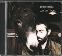 Tindersticks - CAN OUR LOVE...