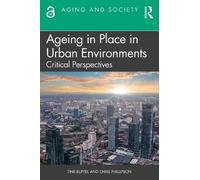Tine Buffel Chris Phillipson Ageing in Place in Urban Environments (Tascabile)