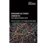 Tine Buffel Reimagining Age-Friendly Communities (Tascabile)