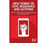 Tine Munk New Forms of Civic Resistance and Activism (Tascabile)