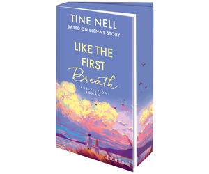 Tine Nell Like the First Breath - Based on Elena's Story: True-Ficti (Tascabile)