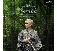 Tine Thing Helseth; Ensemble Allegria - Seraph