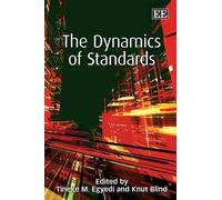 Tineke M. Egyedi The Dynamics of Standards (Copertina rigida)