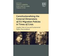 Tineke Strik Constitutionalising the External Dimensions of E (Copertina rigida)