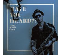 Tinez Roots Club - Have You Heard