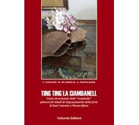 Ting ting la ciambanell. Canto devozionale delle «verginelle». Pittoreschi rituali di ringraziamento della festa di sant'Antonio a Montecilfone