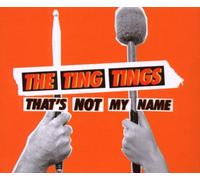 Ting Tings,the - That'S Not My Name/Premium
