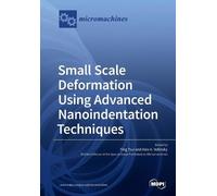 Ting Tsui Alex Small Scale Deformation Using Advanced Nanoindentati (Tascabile)