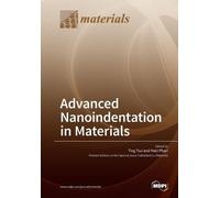 Ting Tsui Matt Pharr Advanced Nanoindentation in Materials (Tascabile)
