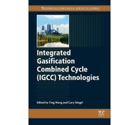 Ting Wang Integrated Gasification Combined Cycle (IGCC) Technologies (Tascabile)