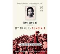 Ting-Xing Ye My Name Is Number 4 (Tascabile)
