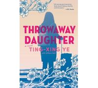 Ting-Xing Ye Throwaway Daughter (Tascabile)